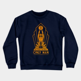 No Gods or Kings Crewneck Sweatshirt